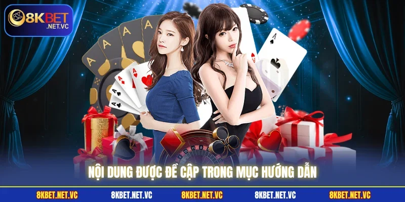 Nội dung được đề cập trong mục hướng dẫn