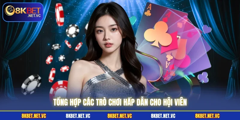 8KBET - 8K BET | Trang Chủ Nhà Cái 8KBET COM Uy Tín T8/2026 45 Tổng hợp các trò chơi hấp dẫn cho hội viên